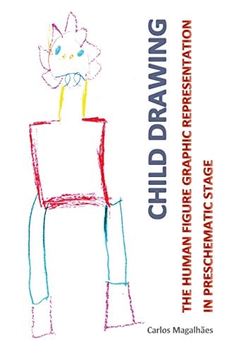 Child Drawing The Human Figure Graphic Representation in Preschematic Stage
