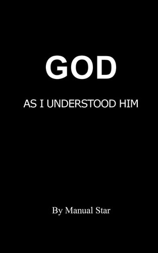 God As I Understood Him