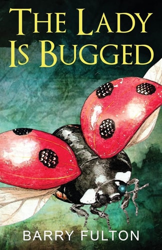 The Lady Is Bugged