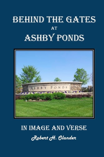 Behind the Gates at Ashby Ponds In Image and Verse