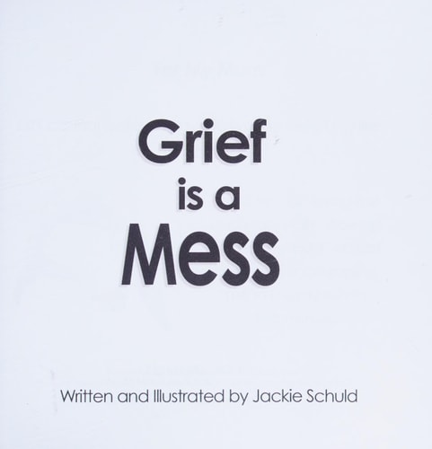 Grief Is a Mess