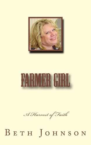 Farmer Girl A Harvest of Faith