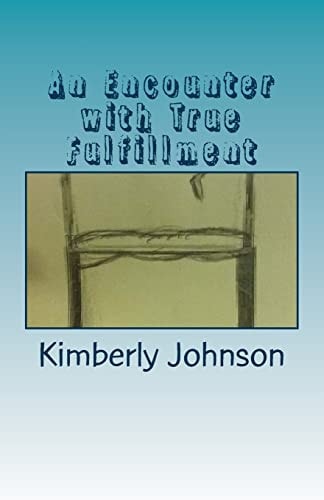An Encounter with True Fulfillment