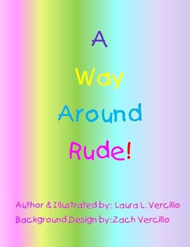 A Way Around Rude!