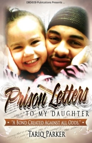 Prison Letters to My Daughter A Bond Created Against All Odds
