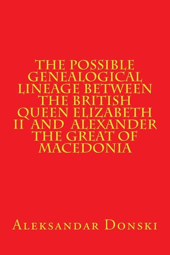 The Possible Genealogical Lineage Between the British Queen Elizabeth II and Th