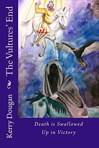 The Vultures' End Death Is Swallowed Up in Victory