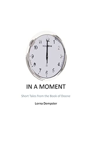 In a Moment Short Tales from the Book of Doone