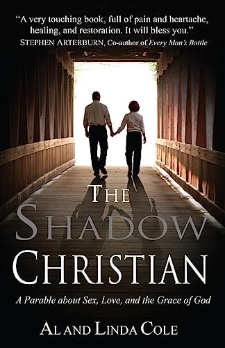 The Shadow Christian A Parable about Sex, Love, and the Grace of God