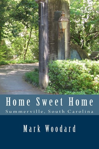 Home Sweet Home Summerville, South Carolina