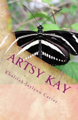Artsy Kay Her Life Her Way