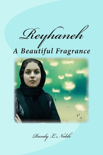 Reyhaneh A Beautiful Fragrance