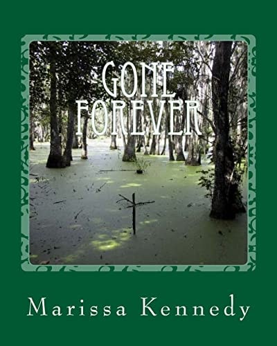 Gone Forever An Amazing New Beginning