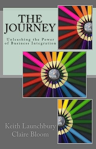 The Journey Unleashing the Power of Business Integration