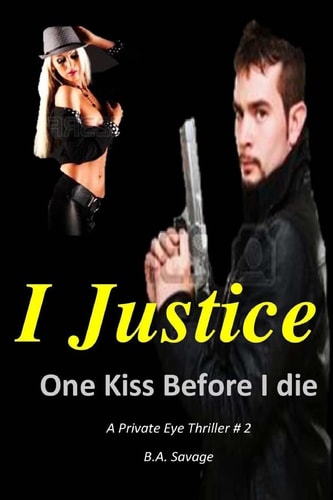 I Justice One Kiss Before I Die