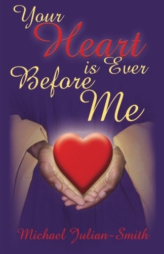 Your Heart Is Ever Before Me