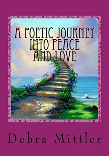 A Poetic Journey Into Peace And LOVE Living In Heaven On Earth Just Like Above