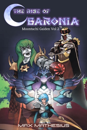 The Rise of Baronia Moontachi Gaiden
