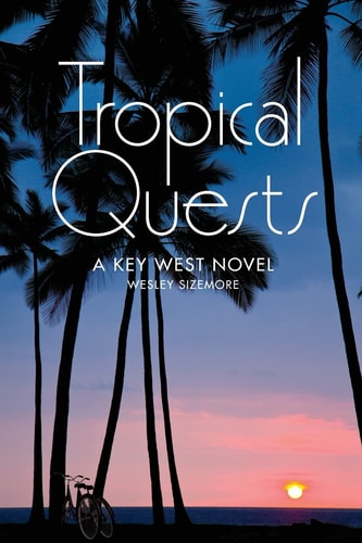 Tropical Quests A Key West Novel