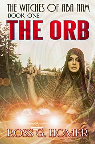 The Witches of Aba Nam Book 1: The Orb