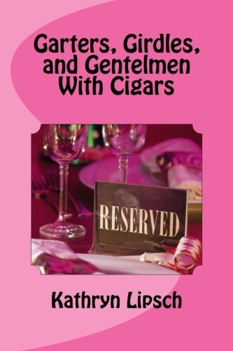 Garters, Girdles, and Gentlemen with Cigars Book V - Merlin's Story