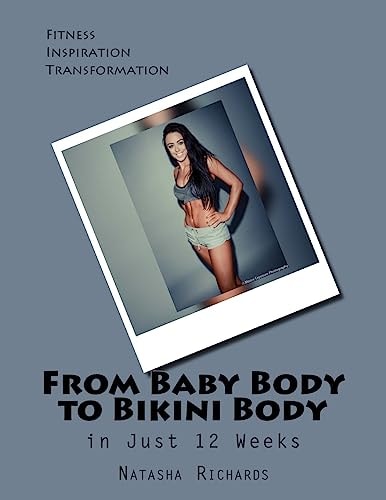 From Baby Body to Bikini Body in 12 Weeks