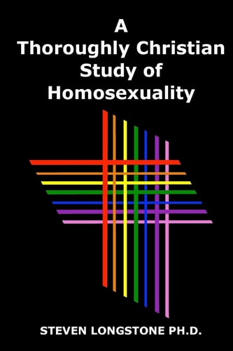 A Thoroughly Christian Study of Homosexuality