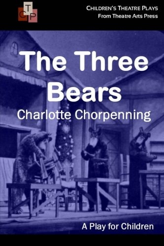 The Three Bears A Play for Children