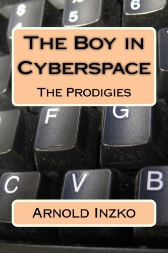 The Boy in Cyberspace The Prodigies