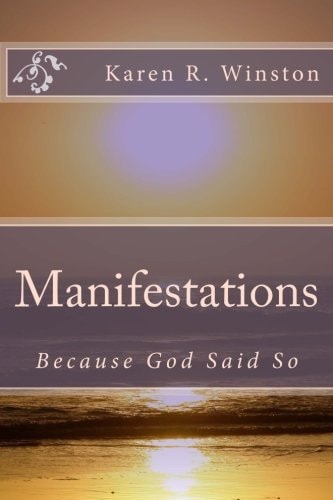 Manifestations Because God Said So
