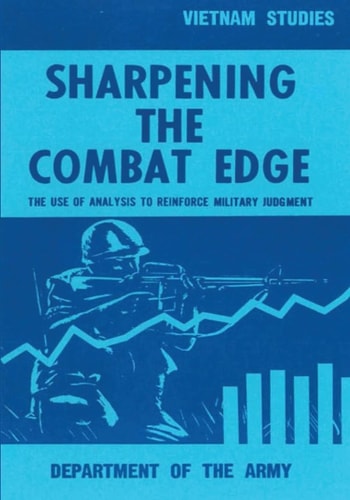 Sharpening the Combat Edge The Use of Analysis to Reinforce Military Judgment
