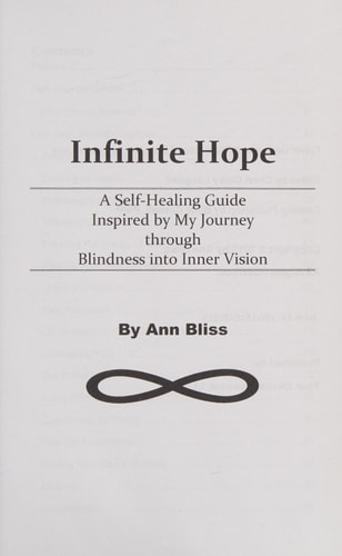 Infinite Hope A Self-Healing Guide Inspired By My Journey Through Blindness Into Inner Vision