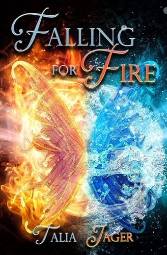 Falling For Fire