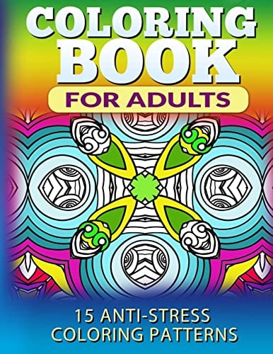 Coloring Book for Adults 15 Anti-Stress Coloring Patterns