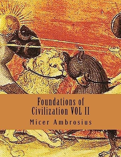 Foundations of Civilization VOL II