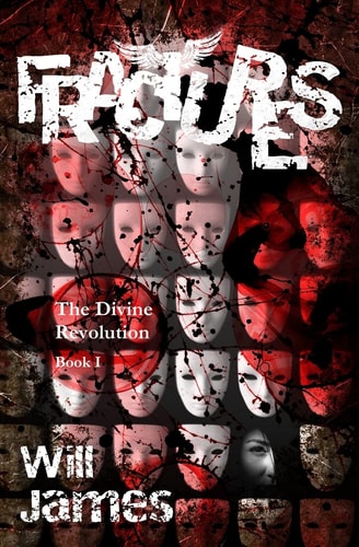Fractures The Divine Revolution: Book I