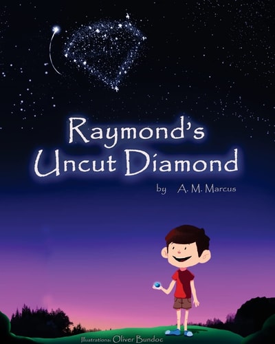 Raymond's Uncut Diamond Children's Picture Book On Self Esteem and Self Confidence