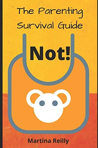 The Parenting Survival Guide. Not! (raising Money for Charity)
