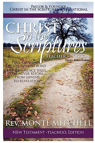 Christ in the Scriptures - New Testament Teacher's Edition