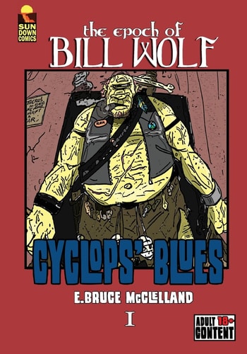 The Epoch of Bill Wolf I Cyclops' Blues