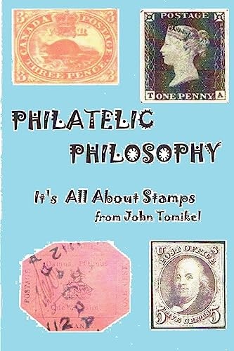 Philatelic Philosophy It's About Stamps