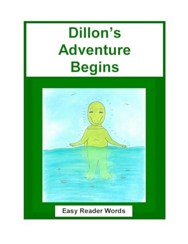 Dillon's Adventure Begins