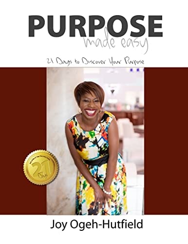 Purpose Made Easy 21 Days to Discover Your Purpose