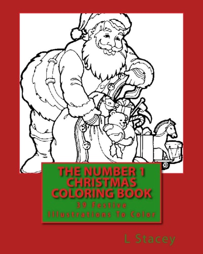 The Number 1 Christmas Coloring Book 39 Festive Illustrations To Color