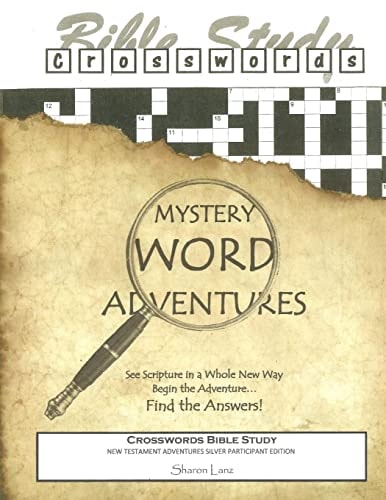 Crosswords Bible Study Mystery Word Adventures - New Testament - Silver Participant Edition