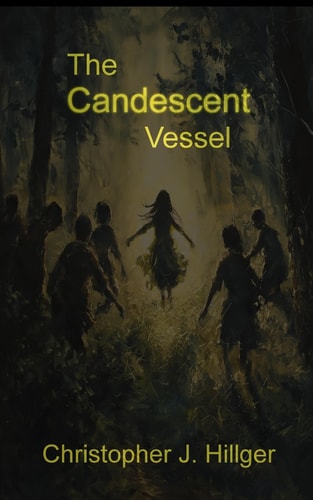 The Candescent Vessel