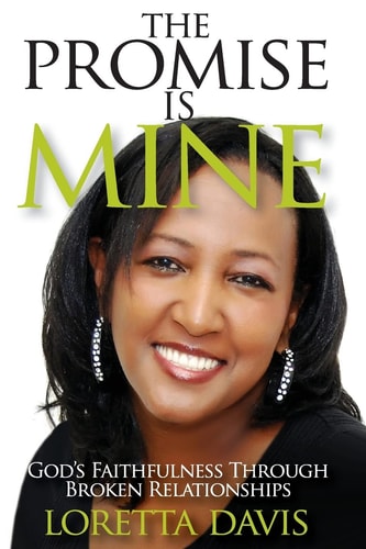 The Promise Is Mine God's Faithfulness Throught Broken Relationships