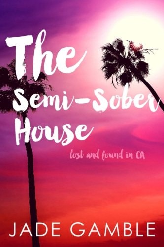 The Semi-Sober House Lost and Found in CA