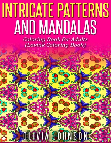 Intricate Patterns and Mandalas Coloring Book for Adults Lovink Coloring Book