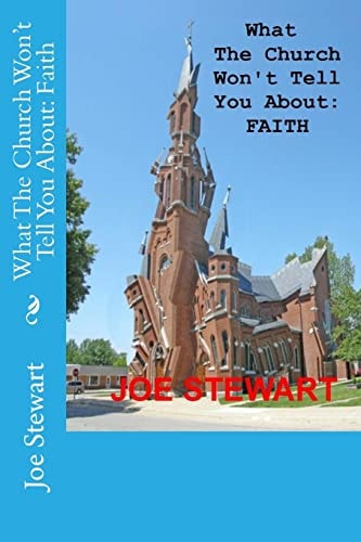 What The Church Won't Tell You About Faith